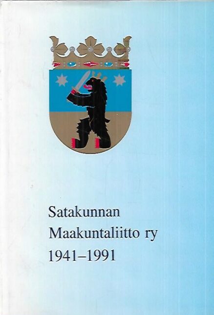 Satakunnan Maakuntaliitto ry 1941-1991