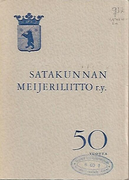 Satakunnan Meijeriliitto r.y. 50 vuotta 1909-1959