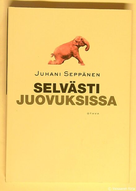 Selvästi juovuksissa