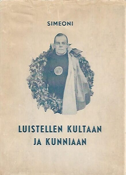 Luistellen kultaan ja kunniaan