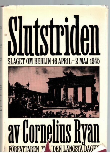 Slutstriden slaget om Berlin 16 april - 2 maj 1945