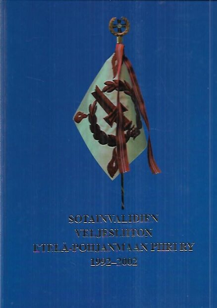 Sotainvalidien Veljesliiton Etelä-Pohjanmaan piiri ry 1992-2002