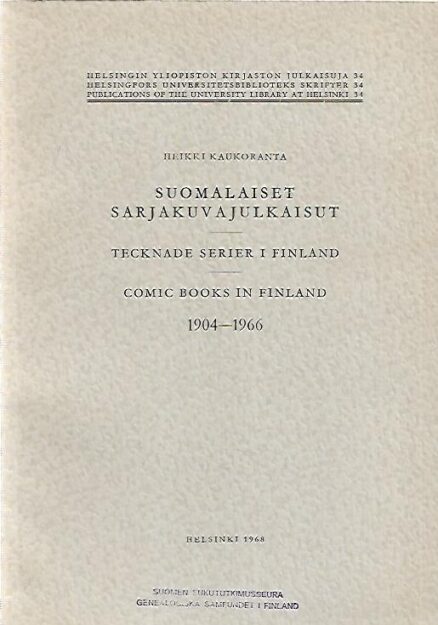 Suomalaiset sarjakuvajulkaisut - Tecknade serier i Finland - Comic Books in Finland 1904-1966