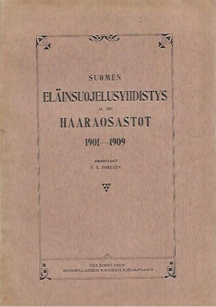 Suomen Eläinsuojeluyhdistys ja sen haaraosastot 1901-1909