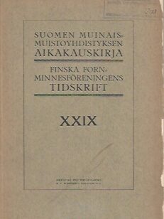 Suomen Muinaismuistoyhdistyksen aikakauskirja XXIX