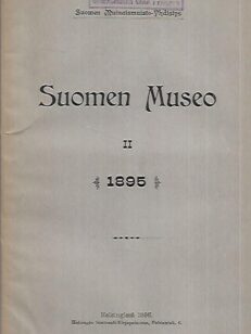 Suomen Museo II 1895 - Suomen Muinaismuisto-Yhdistyksen kuukauslehti N:o 1-2/1895