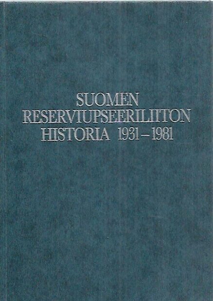 Suomen Reserviupseeriliiton historia 1931-1981