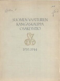 Suomen Vaatturien Kangaskauppa Osakeyhtiö 1919-1944
