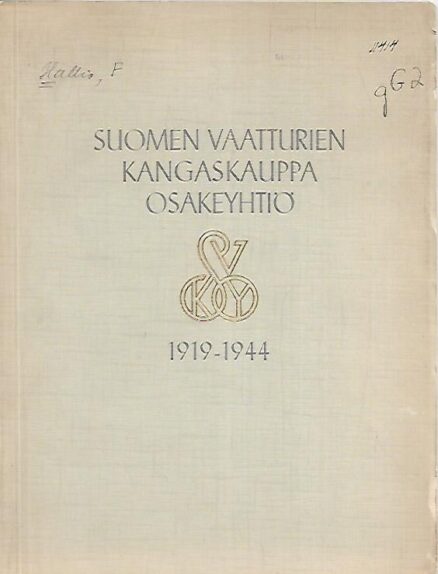 Suomen Vaatturien Kangaskauppa Osakeyhtiö 1919-1944