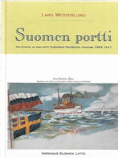 Suomen portti - Politiikka ja hallinto varsinais-Suomessa vuosina 1809-1917