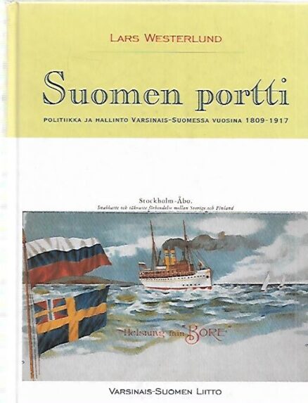 Suomen portti - Politiikka ja hallinto varsinais-Suomessa vuosina 1809-1917