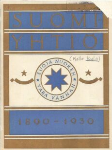 Suomi-Yhtiö 1890-1930 (Keskinäinen Henkivakuutisyhtiö Suomi)