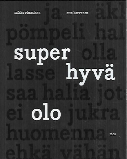 Super hyvä olo