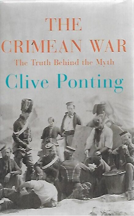 The Crimean War: The Truth Behind the Myth