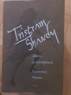 Tristram Shandy - elämä ja mielipiteet