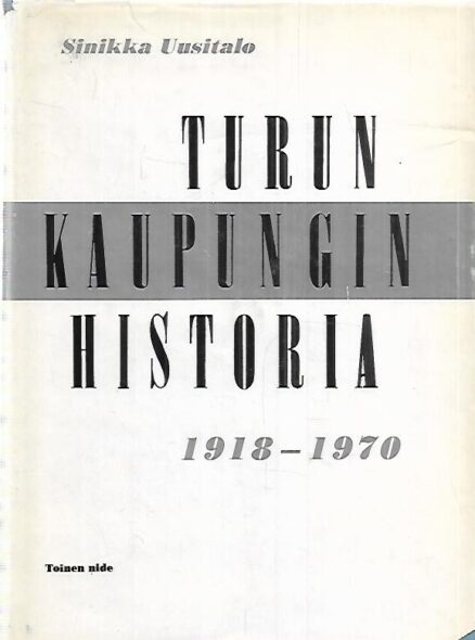 Turun kaupungin historia 1918-1970 : Toinen nide
