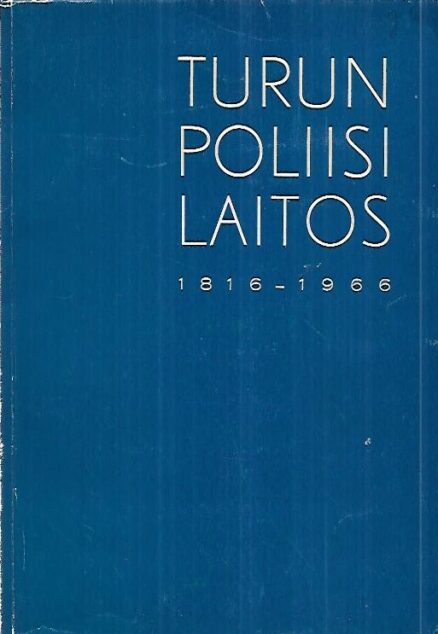 Turun poliisilaitos 1816-1966