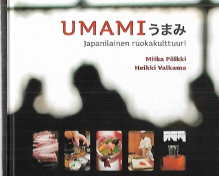 Umami - Japanilainen ruokakulttuuri