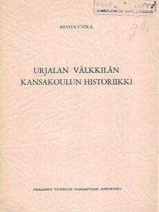 Urjalan Välkkilän kansakoulun historiikki