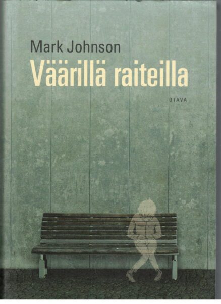 Väärillä raiteilla