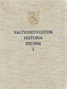 Valtioneuvoston historia 1917-1966 1
