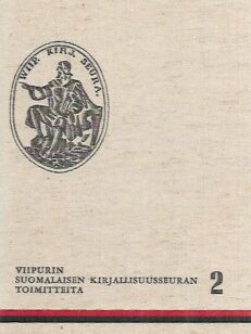 Viipurin Suomalaisen Kirjallisuusseuran toimitteita 2