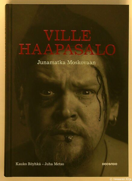 Ville Haapasalo - Junamatka Moskovaan