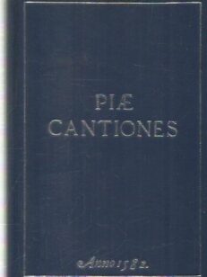 Piae Canntiones Anno 1582 [näköispainos]