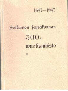 Sotkamon seurakunnan 300-vuotismuisto 1647-1947