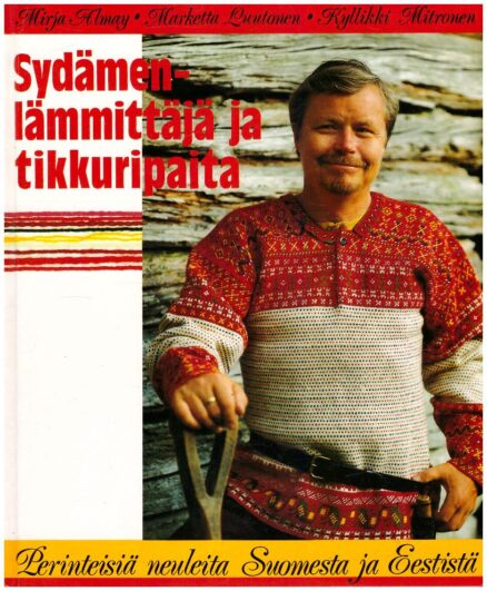 Sydämenlämmittäjä ja tikkuripaita