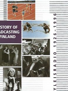 A History of Broadcasting in Finland: Yleisradio 1926-1996
