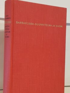 Barbarossa-suunnitelma ja Suomi - jatkosodan synty