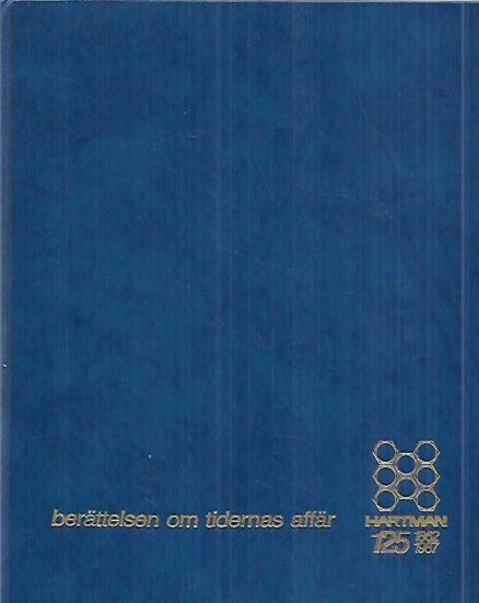 Berättelsen om tidernas affär : Hartman 1862-1987