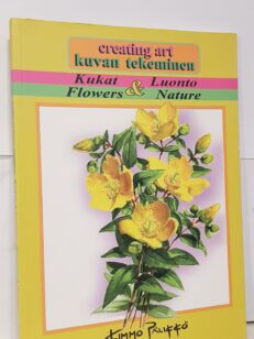 Creating Art - Kuvan tekeminen - Kukat & Luonto - Flowers & Nature