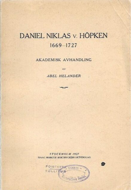 Daniel Niklas v. Höpken 1669-1727: Akademisk avhandling