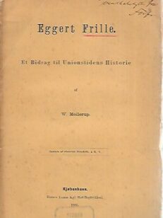Eggert Frille (Et Bidrag til Unionstidens Historie)