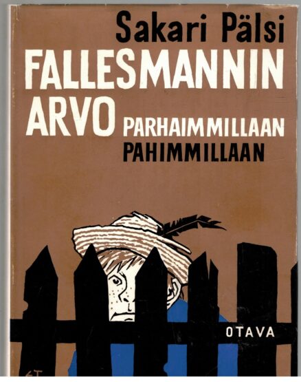 Fallesmannin Arvo parhaimmillaan pahimmillaan