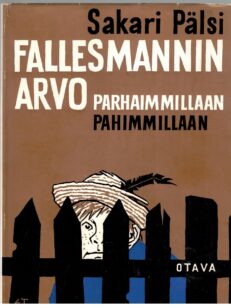 Fallesmannin Arvo parhaimmillaan -pahimmillaan