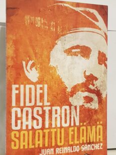 Fidel Castron salattu elämä