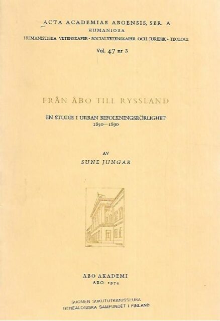 Från Åbo till Ryssland: En studie i urban befolkningsrörlighet 1850-1890