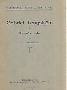Gabriel Tengström II: Borgmästartiden