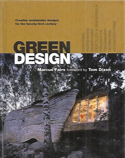 Green Design - Creative, sustainable designs for the twenty-first century