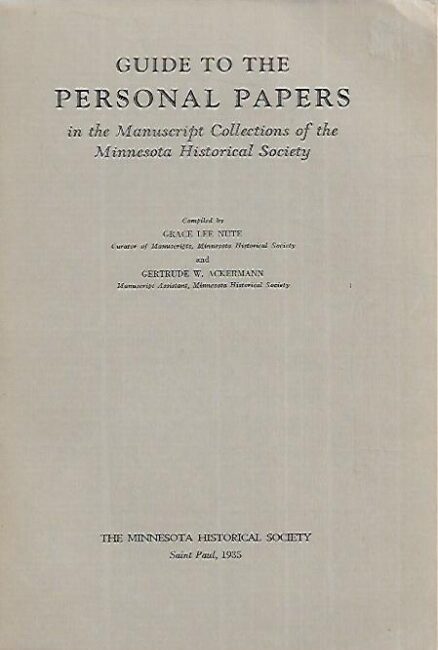 Guide to the Personal Papers in the Manuscript Collections of the Minnesota Historical Society