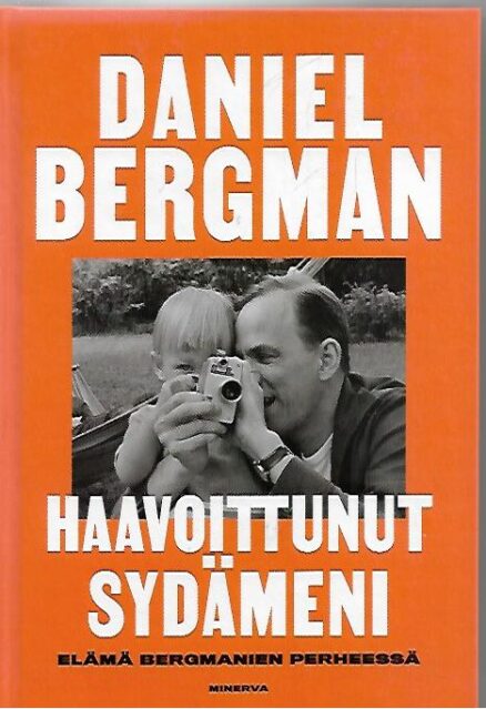Haavoittunut sydämeni - Elämä Bergmanien perheessä
