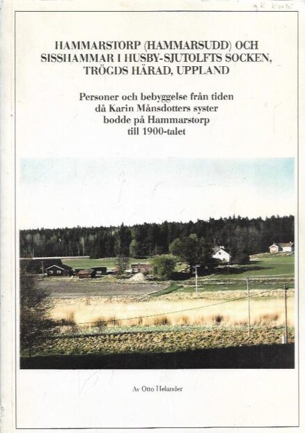 Hammarstorp (Hammarsudd) och Sisshammar i Husby-Sjutolfts socken, Trögds härad, Uppland