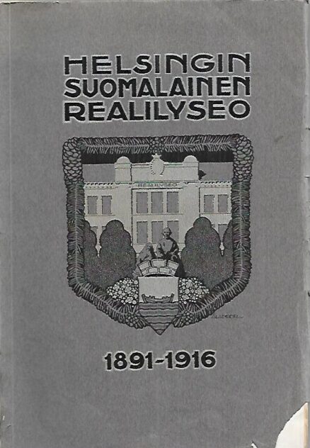 Helsingin Suomalainen Realilyseo 1891-1916