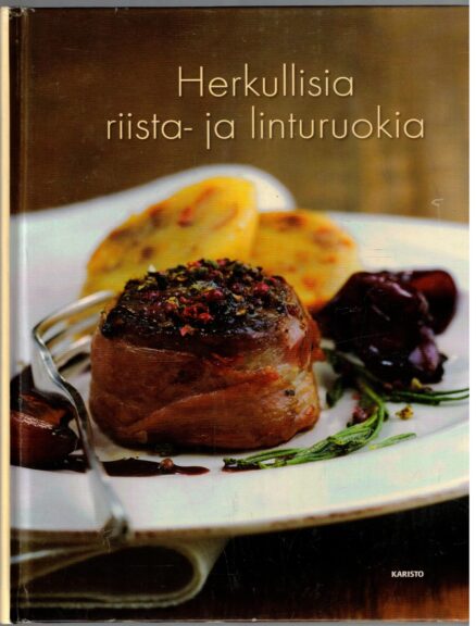 Herkullisia riista- ja linturuokia