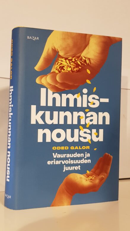 Ihmiskunnan nousu - vaurauden ja eriarvoisuuden juuret