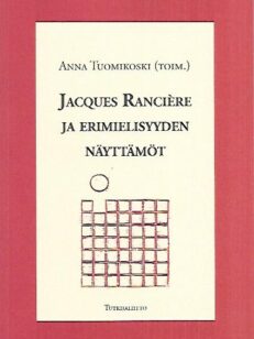 Jacques Ranciere ja erimielisyyden näyttämöt