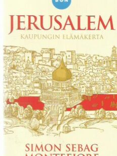Jerusalem - kaupungin elämäkerta